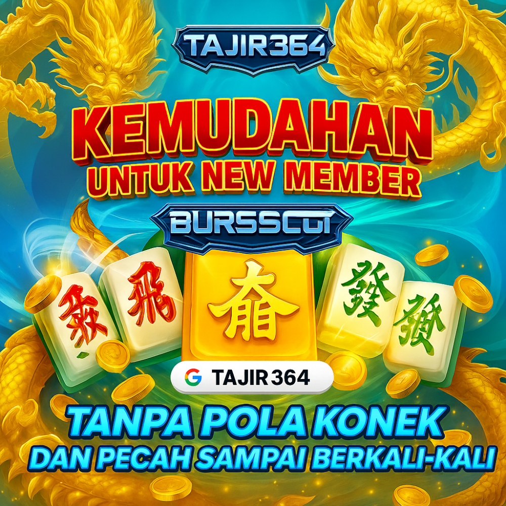 TAJIR364 : Situs Game Slot Resmi Yang Membuat Para Pemain Nya Tajir Melintir